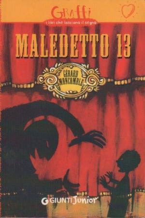 MALEDETTO 13
